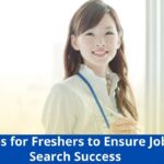 Tips for Freshers to Ensure Job Search Success