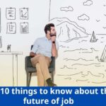 Top 10 things to know about the future of jobs