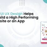 UI/UX design, How UI UX Design Helps